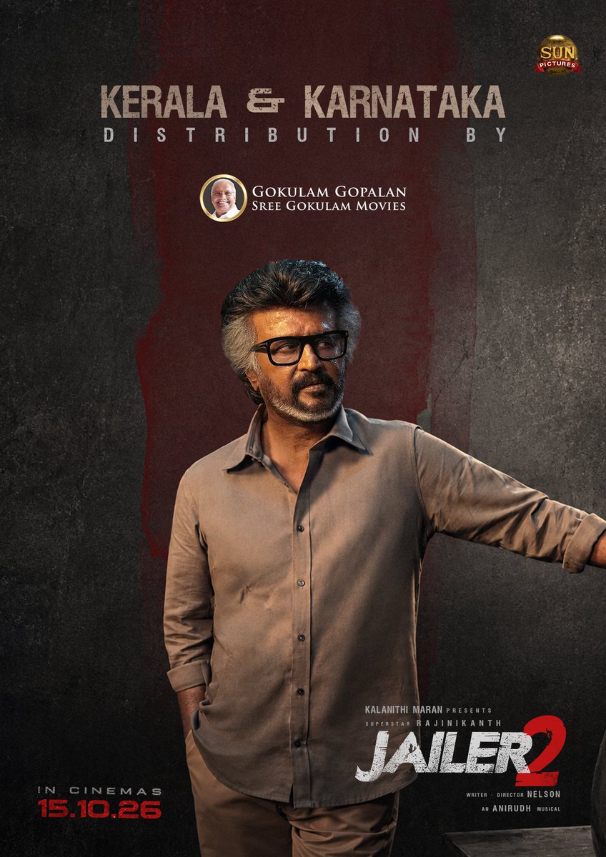 sunpictures's tweet photo. Kerala & Karnataka, brace yourselves for the super celebration on October 15! 💥

#Jailer2 Kerala & Karnataka distribution by @GokulamMovies 🔥

@rajinikanth @Nelsondilpkumar @anirudhofficial @vidya_balan @iam_SJSuryah #SurajVenjaramoodu @meramyakrishnan @iYogiBabu @mirnaaofficial @vijaykartikdop @Nirmalcuts @ChethanDsouza @AlwaysJani @KiranDrk @sunilreddy22 #PallaviSingh @valentino_suren @Alagiakoothan #SantoshRaju @kabilanchelliah @kuchirayar73 @RIAZtheboss #Jailer2FromOct15
