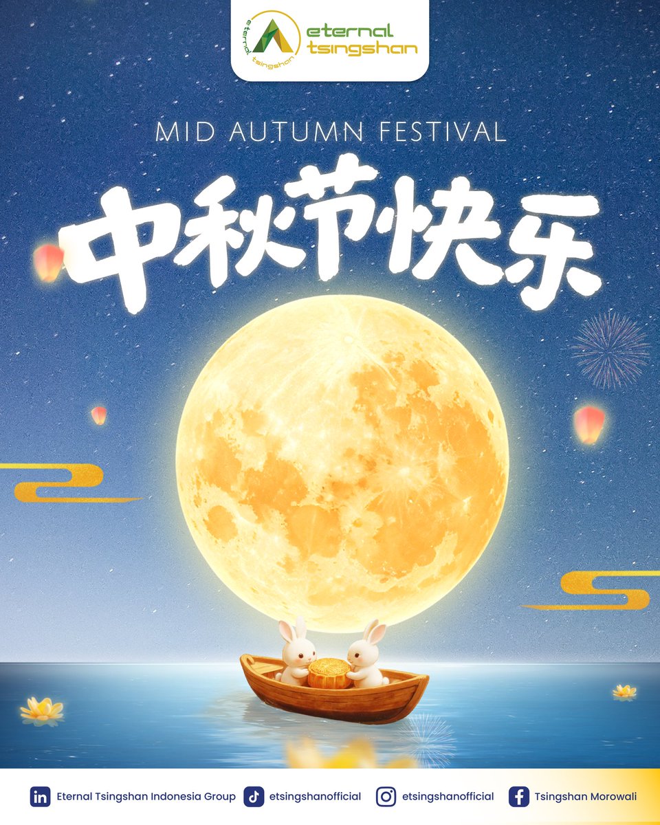 TsingshanGroup1's tweet photo. 🌕 Selamat Memperingati Mid-Autumn Festival! 🏮

Semoga momen kebersamaan ini membawa kehangatan, kebahagiaan, dan keberkahan bagi kita semua. ✨

祝大家中秋快乐，阖家幸福！🌕

#MidAutumnFestival #中秋节 #MoonFestival #EternalTsingshan #TsingshanMorowali https://t.co/4Miven9aCU