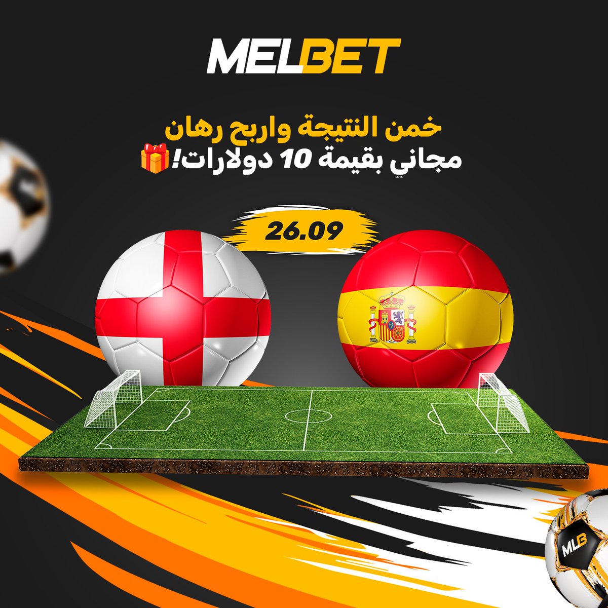 MelBetArabia's tweet photo. 🔥 لا تفوت المسابقة 

اترك تعليقاً تحت هذا المنشور يتضمن معرف اللاعب (Player ID) وتوقعك الدقيق لنتيجة مباراة إنجلترا وإسبانيا، واربح قسيمة رهان مجاني (Free Bet) بقيمة 10 دولارات! 💰 ⚽

⏳ يُقبل التوقع حتى بداية المباراة.
🗓 سيتم إعلان النتائج بعد 3 أيام من نهاية المباراة. https://t.co/14VoyKOz1u