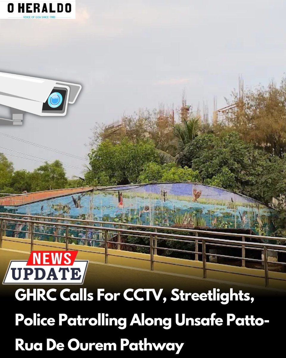 oheraldogoa's tweet photo. The Goa Human Rights Commission has recommended immediate installation of CCTV cameras, streetlights and regular police patrolling along the pedestrian pathway connecting Patto, opposite Sesa Ghor, to Rua de Ourem in Panjim.
#Goanews #Patto #Panjim https://t.co/uFJy1mvFyP