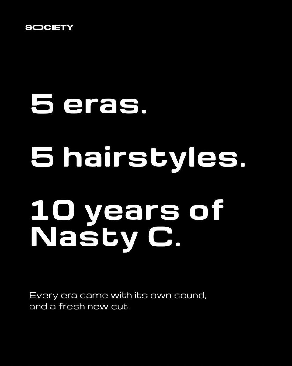 s0cietyworld's tweet photo. Cover III. Nasty C for Society.
5 eras. 5 hairstyles. 10 years down, still the King. 👑 

The Long game, now on Society.  🗞️

https://t.co/WATuHypkwH https://t.co/ihWnDu6WGb