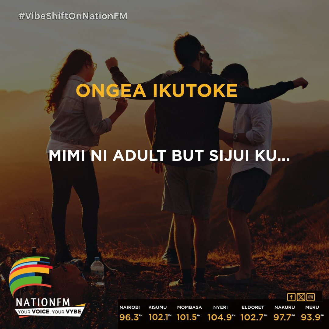 NationFmKE's tweet photo. Ni kitu gani hiyo your friends can but wewe huwezi?

#VibeShiftOnNationFM
@brian_aseli @Claudianaisabwa @yazzbit https://t.co/XQzIDSvOuv