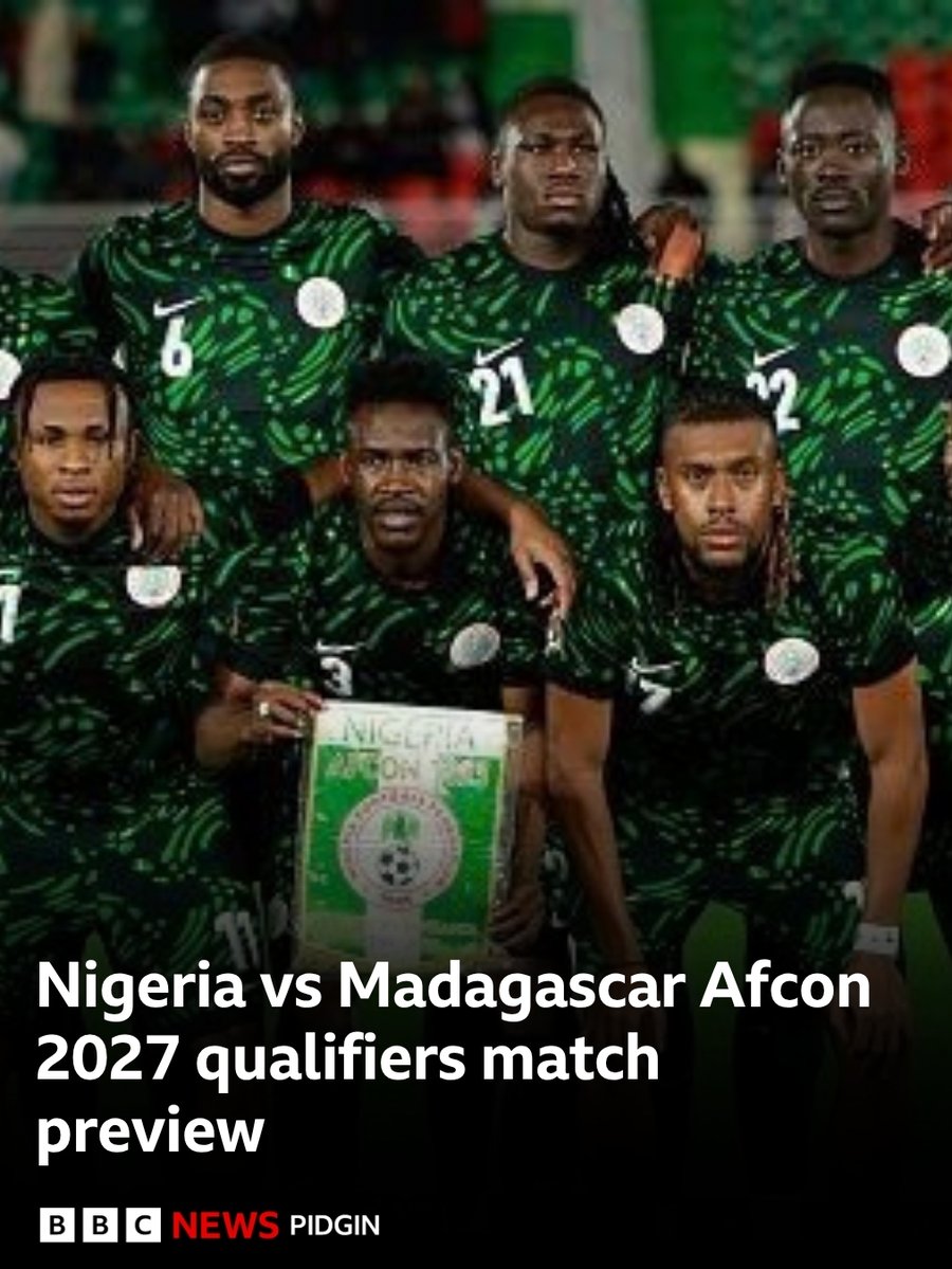 bbcnewspidgin's tweet photo. Nigeria go face Madagascar for di 2027 Africa Cup of Nations qualifying match wey go happun on Friday.

Di Super Eagles go host di Barea of Madagascar for di Godswill Akpabio Stadium, Uyo, south-south Nigeria.

Wetin be your prediction?

Full tori: https://t.co/nEwG6HYj2u https://t.co/V3LaH9y6eW