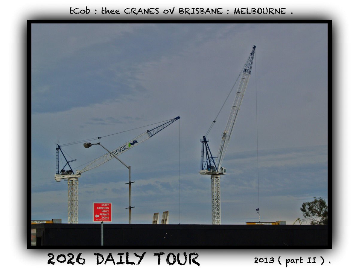 no1cranespotter's tweet photo. #CRG_DLTN ( World’s Leading Cranespotter ) :
in Association w/ Crane oV thee DaY presents #COLLECTABLE :
oV #theeCranesovBrisbane /)'>
A Tower Crane Art Photography #COLLECTION
in LEAD UP to AFL FINAL - MELBOURNE WEEK :
DAY : 268 : MIRVAC CONSTRUCTION - MELBOURNE . https://t.co/gdln5xkVy6