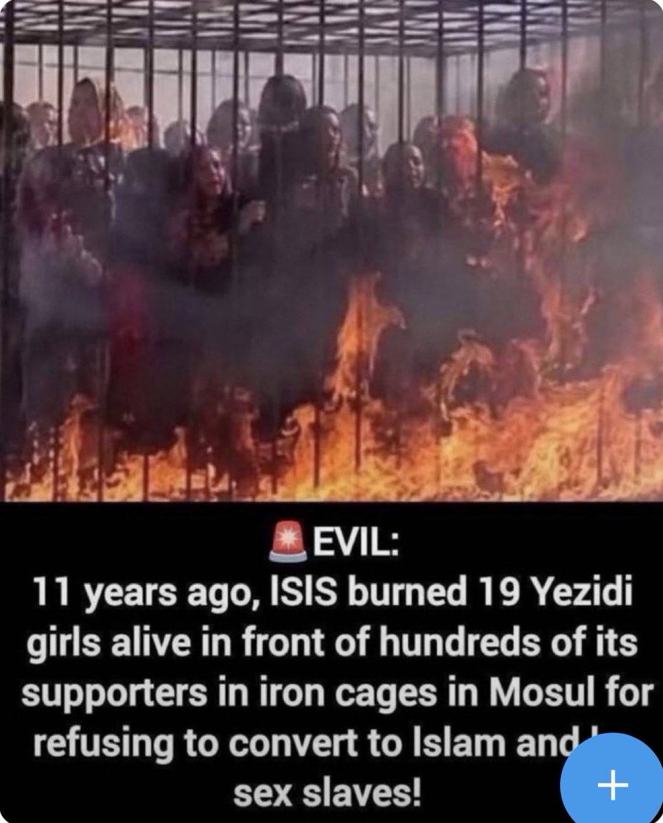 Motard8559's tweet photo. Hace 11 años los Musulmanes quemaron vivas a 19 mujeres Yazidís por negarse a convertirse al islam ☪️.
Que creen que les va a ocurrir a todas estas zumbadas con pene que apoyan su invasión?.
Están trayendo más 1.5 millones anuales a Europa y medio Continente ya agoniza.🤨🇪🇸 https://t.co/aNJIkJi8oz