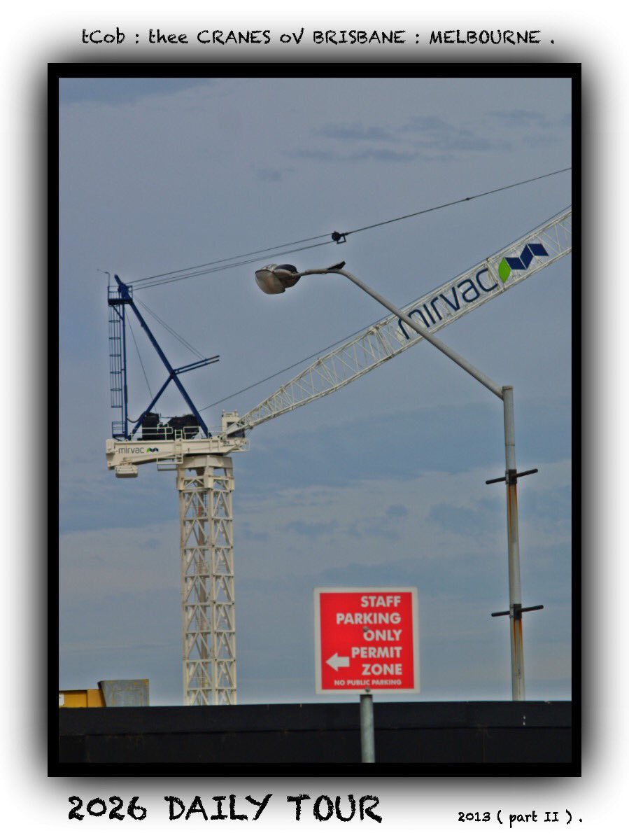 CraneovtheedaY's tweet photo. #CRG_DLTN ( World’s Leading Cranespotter ) :
in Association w/ Crane oV thee DaY presents #COLLECTABLE LOCATIONS :
oV #theeCranesovBrisbane /)'>
A Tower Crane Art Photography #COLLECTION
in LEAD UP to AFL FINAL - MELBOURNE WEEK :
DAY : 268 : MIRVAC CONSTRUCTION - MELBOURNE https://t.co/tLfHdXQLzX