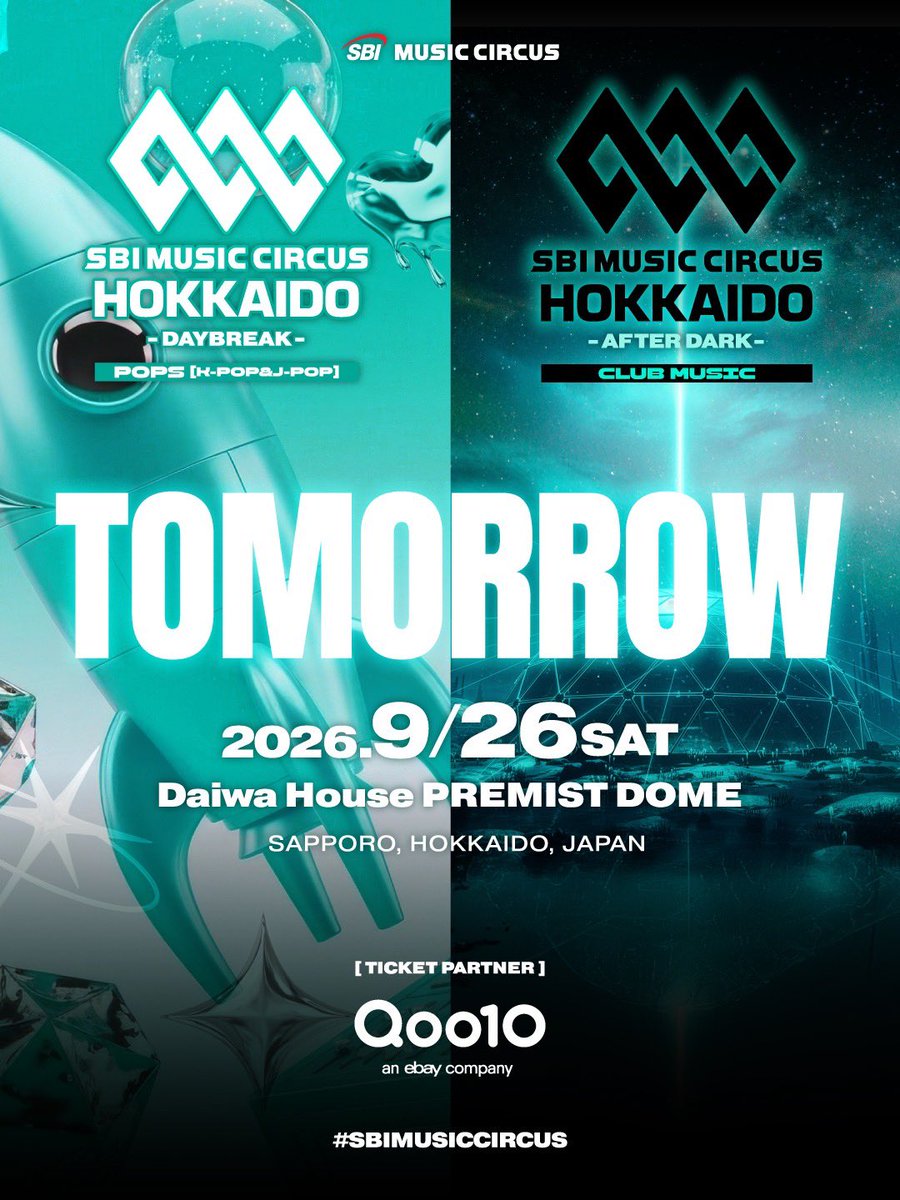 MUSIC_CIRCUS's tweet photo. 🔥開催まであと1日🔥

🪐𝗦𝗕𝗜 𝗠𝗨𝗦𝗜𝗖 𝗖𝗜𝗥𝗖𝗨𝗦 𝗛𝗢𝗞𝗞𝗔𝗜𝗗𝗢

/／
北海道最大級のメガフェス、ついに明日開幕！💥
\＼

豪華アーティストが集結する𝗗𝗔𝗬𝗕𝗥𝗘𝗔𝗞 🎤
世界トップクラスのDJが魅せる𝗔𝗙𝗧𝗘𝗥 𝗗𝗔𝗥𝗞 🎧

POPSからCLUB MUSICまで、昼から朝まで音楽に包まれる、特別な1日がここに！⚡️

＼ 𝗗𝗔𝗬𝗕𝗥𝗘𝗔𝗞 チケット購入特典！🎁 ／
1部のチケット購入で、2部への入場が無料！🎫✨

さらに！

𝗔𝗙𝗧𝗘𝗥 𝗗𝗔𝗥𝗞で使える
フードチケット1,000円分付き🍴🔥

※スタンドチケット購入者は本特典の対象外となります。

北海道最大級のメガフェスで、忘れられない1日を。

最高の音楽と熱狂を、札幌で体感せよ🚀

📅 2026.9.26(SAT)
📍大和ハウス プレミストドーム
✦ ─────────────── ✦
🎫 チケットはプロフィールのリンクからCheck！
@music_circus
✦ ─────────────── ✦

#SBIMUSICCIRCUS
#SBIMUSICCIRCUSHOKKAIDO