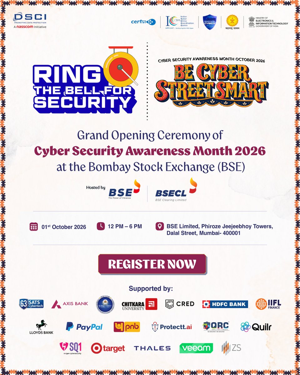 DSCI_Connect's tweet photo. You're invited to the opening act. #RingTheBell🔔🎪

We're delighted to announce the official launch of Cyber Security Awareness Month (CSAM) 2026, and warmly invite you to join us for the Grand Opening Ring the Bell Ceremony at the Bombay Stock Exchange Limited (BSE).

This year, DSCI brings the timeless storytelling tradition of #Kathputli to the digital age with the theme #BeCyberStreetSmart- a reminder that when it comes to online scams, the strings belong in our own hands.

The ceremony marks the start of a month-long, pan-India campaign spanning everyday cyber safety, AI-powered scams and cybercrime redressal, which will be delivered through screensavers, posters, an infographic series, videos, The Cyber Chronicles Reloaded 2.0 comic book, and a Cyber Security Awareness Quiz in collaboration with MyGov.

🗓️ 1st October 2026
 📍 Bombay Stock Exchange (BSE), Mumbai
 🔔 Ring the Bell - Grand Opening Ceremony
👉https://t.co/CDnK4W5Sa9

We look forward to welcoming you as we set the stage for a safer digital India. For details or queries, write to us at csam@dsci.in

Supported By: @IndianCERT · @Cyberdost · @MahaCyber1 · Government of Maharashtra (GoM) · @GoI_MeitY 

@63Sats · @AxisBank · @CIDKarnataka
(CCITR) · @ChitkaraU · @CryptoCred
· @HDFC_Bank · @iiflcapital · @LloydsBank · @PayPal
· @pnbindia · https://t.co/uLOJvhnsae · @QRC_Assurance · @Quilr_Security · @sq1_security · @TeamTargetIndia @Target · @ThalesDigiSec · @Veeam · @ZSAssociates
#DSCI #CSAM2026 #CyberSecurityAwarenessMonth #October2026