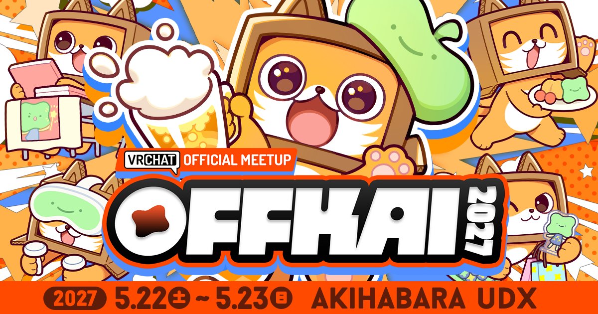 skeb_jp's tweet photo. SkebはVRChat Inc.と共同で、VRChat公式初のユーザー向けオフライン交流イベント『OFFKAI2027 ～VRChat OFFICIAL MEETUP～』を開催することとなりました。 
2027年5月22日（土）・23日（日）の2日間、東京・秋葉原UDXにて開催します。

開催を記念し明日より手数料無料キャンペーンを開催します🌟 https://t.co/E2LqT4Wq9u