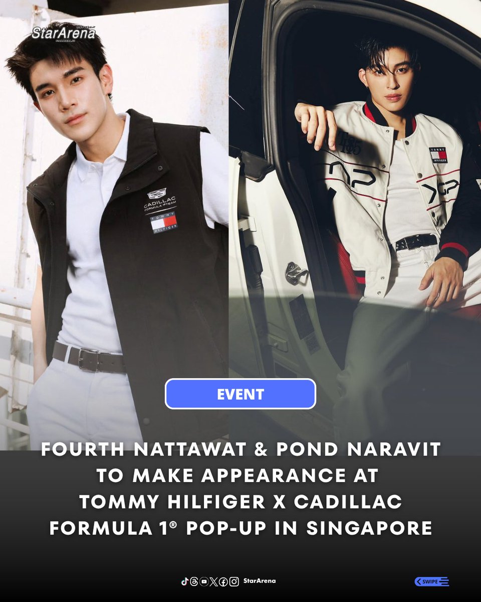 StarArena_'s tweet photo. Thai stars Fourth Nattawat and Pond Naravit are set to make a special appearance at the TOMMY HILFIGER X Cadillac Formula 1 Pop-Up in Singapore this October 

📅 8 Oct 2026
⏰ 1:30PM
📍 Paragon, L1 Main Atrium

#FourthNattawat #PondNaravit #TommyHilfiger https://t.co/2acEDRMoq5