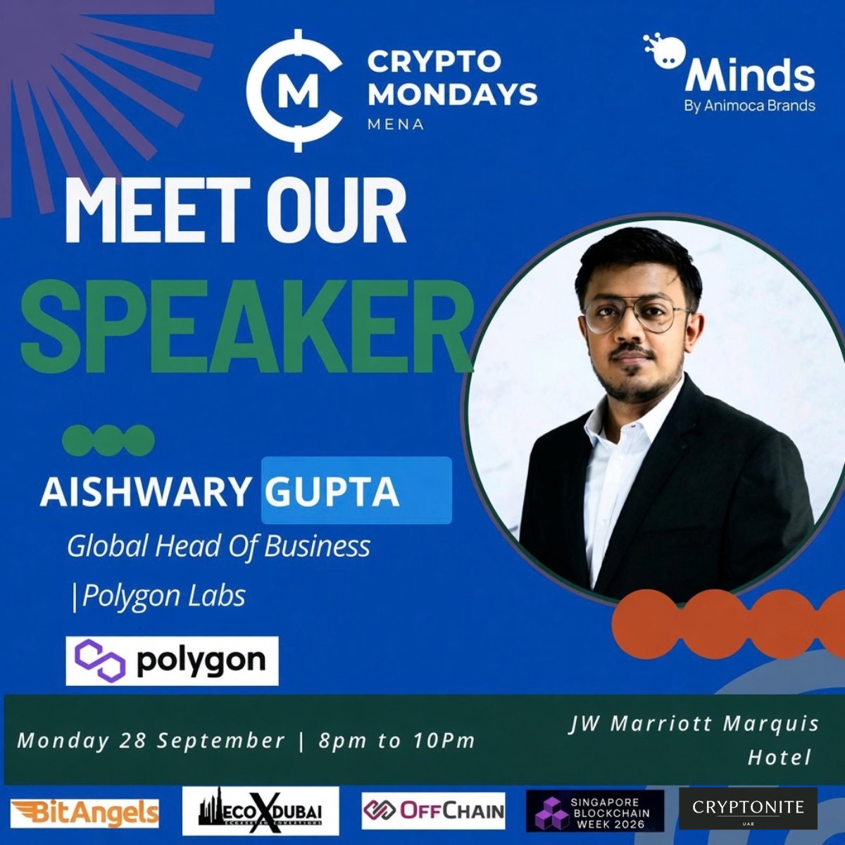 CryptoMondaysME's tweet photo. Joining us as featured speaker is  @0xaishwary , Global Head of Business at @0xPolygon 

​📅 Mon, 28 Sept | 8–10 PM GST
📍 JW Marriott Marquis Hotel, Dubai  
​Register - https://t.co/DGPxmR19EB

#founders #investors #traders https://t.co/WxoZNQjbxE