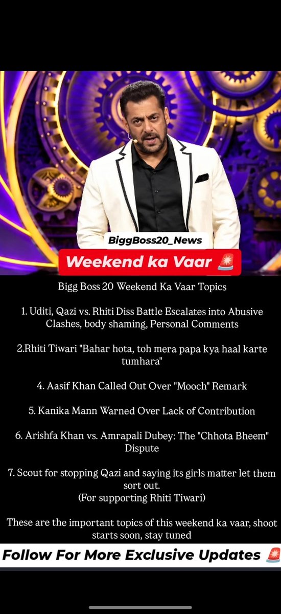 BiggBosssSpy's tweet photo. Bigg Boss 20 Weekend Ka Vaar Topics

1. Uditi, Qazi vs. Rhiti Diss Battle Escalates into Abusive Clashes, body shaming, Personal Comments

2.Rhiti Tiwari "Bahar hota, toh mera papa kya haal karte tumhara"

4. Aasif Khan Called Out Over "Mooch" Remark

These are the important topics of this weekend ka vaar, shoot starts soon, stay tuned

#biggboss20 #bb20 #BiggBoss20Updates #weekendkavaar #SalmanKhan