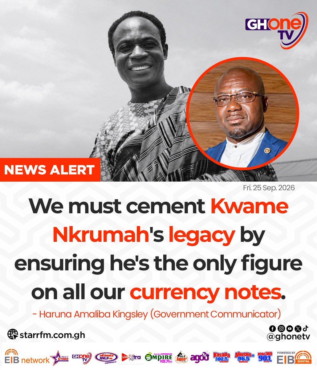 ghonetv's tweet photo. We must cement Kwame Nkrumah's legacy by ensuring he's the only figure on all our currency notes... - Haruna Amaliba Kingsley (Government Communicator)

#EIBNetwork #GHOneTV
#GHOneNews #NewsAlert https://t.co/bCj6OsU4Bz