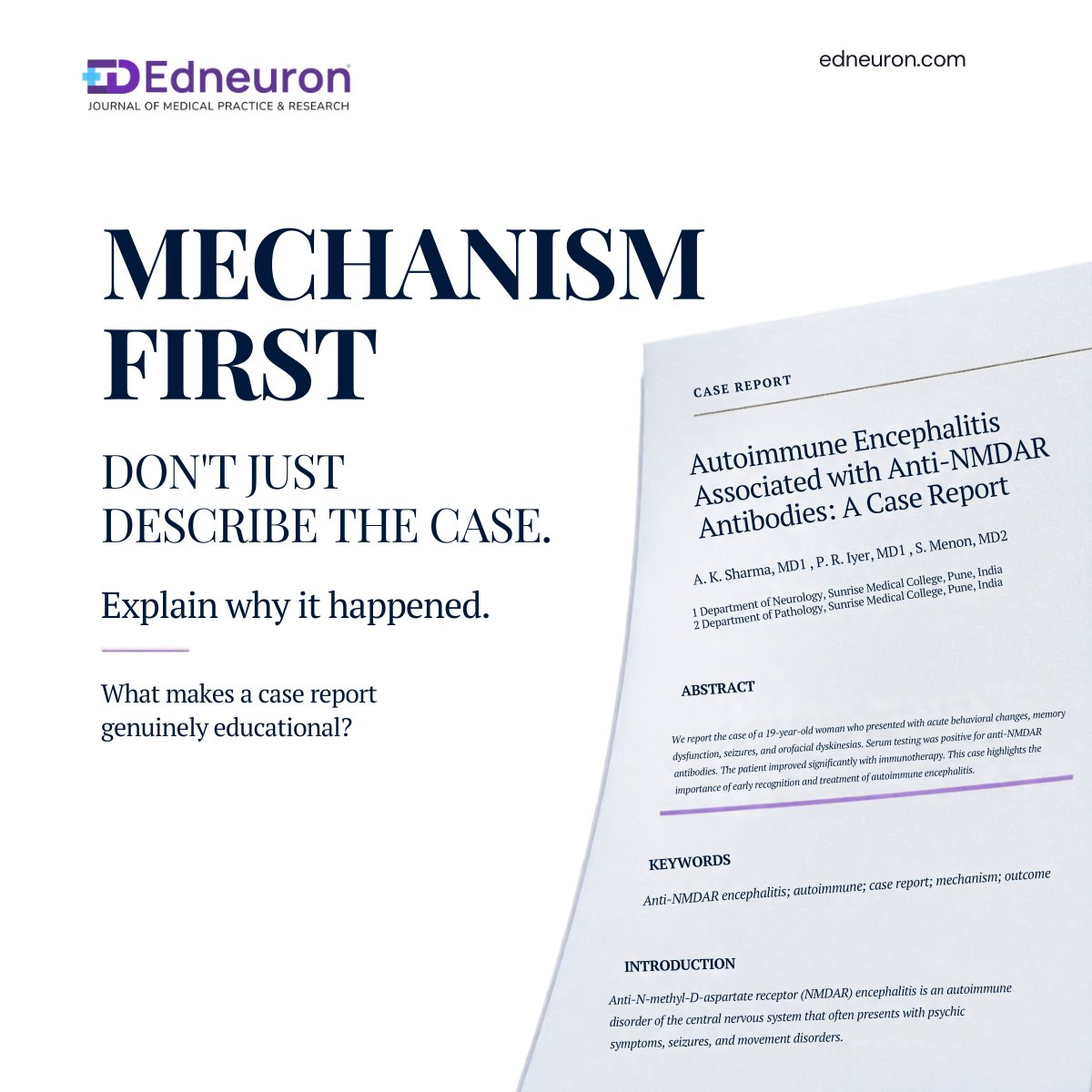 _edneuron's tweet photo. A strong case report goes beyond describing what happened. Explain the mechanism behind the presentation and turn an interesting case into meaningful medical learning. #EdNeuron #CaseReport #MedicalWriting #MedicalResearch #MechanismFirst #MedEd https://t.co/JE6BddYkHX