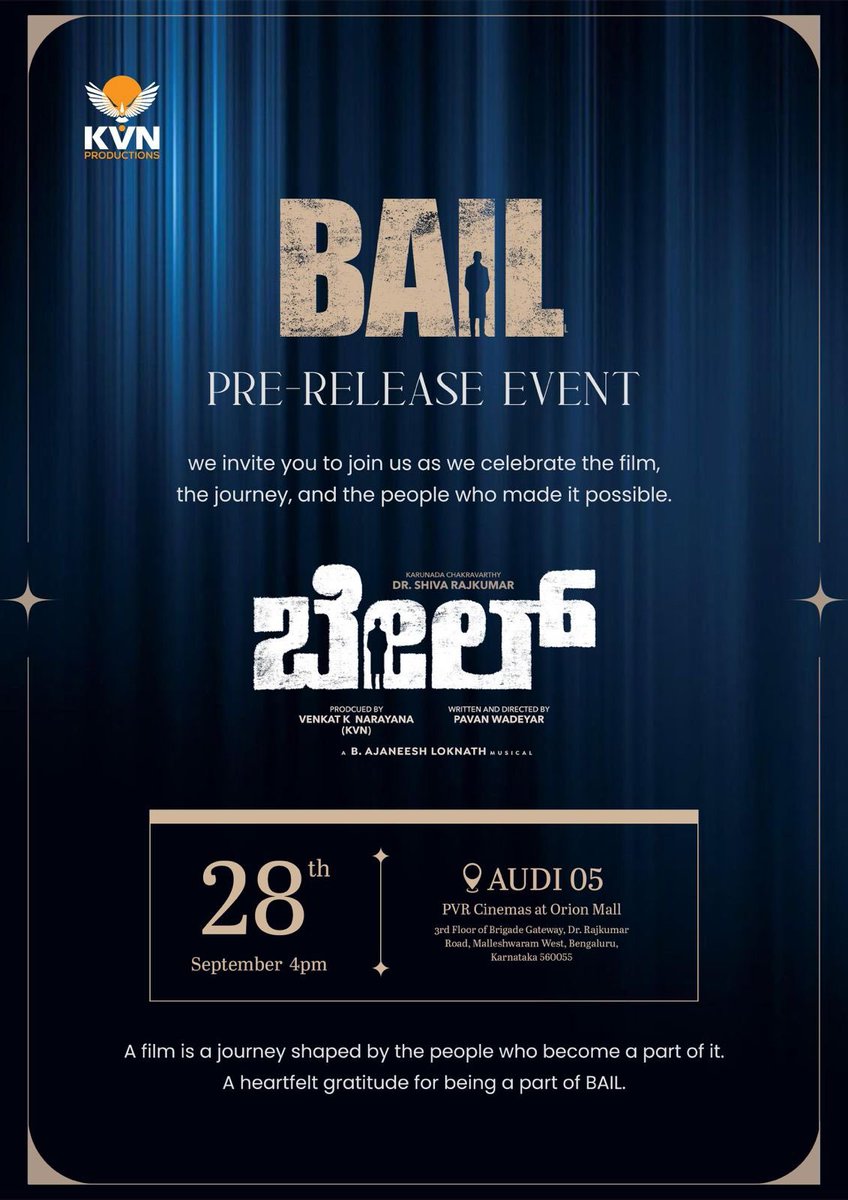 NithinMNK1's tweet photo. #Bail 
PRE - RELEASE EVENT 
28 th September 2026 
Time - 3.30 pm 
📍@_PVRCinemas  at Orion mall 

#KingShivanna 👑

@NimmaShivanna @Dheekshiths @itssanjanaanand @PavanWadeyar @KvnProductions @AJANEESHB @saregamasouth https://t.co/ITHbLxPcfS