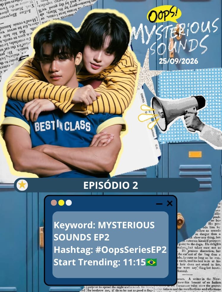 namnapkbrasil's tweet photo. - EP2 TRENDING 

🔑: MYSTERIOUS SOUNDS EP2
🏷️ : #.OopsSeriesEP2
Start Trending: 11h15 🇧🇷 

#OopsMysteriousSounds 
#สืบเสียงปริศนา #TheDotHouse #NamnaPkBR #NamnaPk https://t.co/LNUKdPhoO9