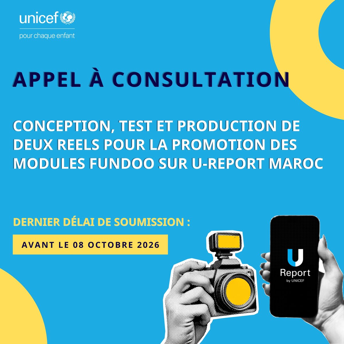 UNICEFMaroc's tweet photo. 🎥 Vous êtes une agence créative passionnée par le contenu digital à impact ?
L’UNICEF Maroc lance un appel à consultation pour la création de deux Reels innovants visant à promouvoir les modules FunDoo et à sensibiliser les jeunes à travers U-Report Maroc.
Si vous avez l’expertise en production de contenus sociaux performants et en communication destinée aux jeunes, cette opportunité est pour vous.
📅 Soumettez votre proposition avant le 08 Octobre 2026.

https://t.co/Drbx3XzeQJ