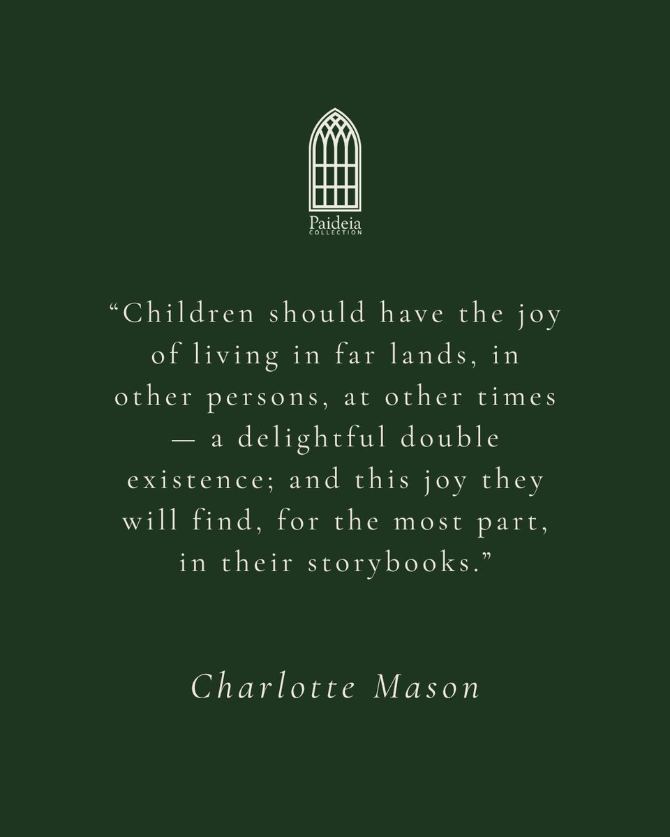 PaideiaBooks's tweet photo. Far lands. New People. Other times.

Charlotte Mason knew that the best storybooks are not merely stories. They are passports. They are companions. They are how a child first learns to inhabit more than one world at a time. Give your children the gift of great stories. https://t.co/eDj2MteeXE