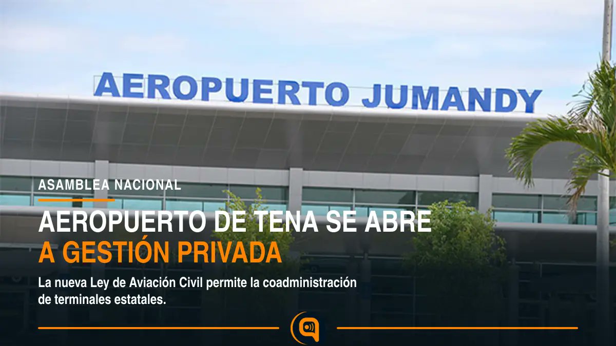 radioselvafm's tweet photo. La Asamblea aprobó la Ley de Aviación Civil con 88 votos. La norma abre la gestión privada de aeropuertos estatales e incluye entre las terminales mencionadas al aeropuerto de Tena. https://t.co/rpekoI5AGI #Tena #Napo #Ecuador https://t.co/gX3IiCYKQk