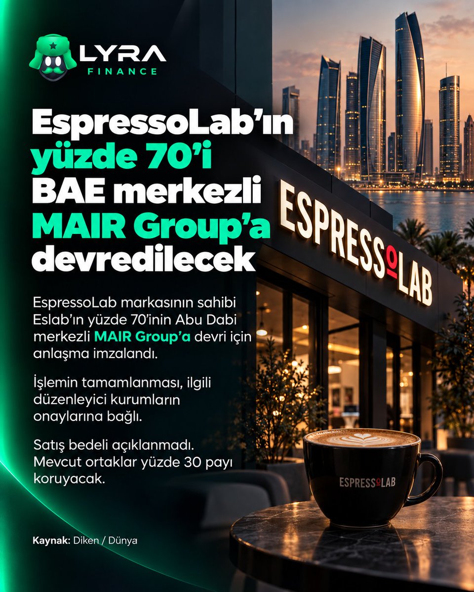 lyrafinans's tweet photo. EspressoLab çoğunluk hissesini BAE merkezli şirkete sattı https://t.co/mcMyj6re5S