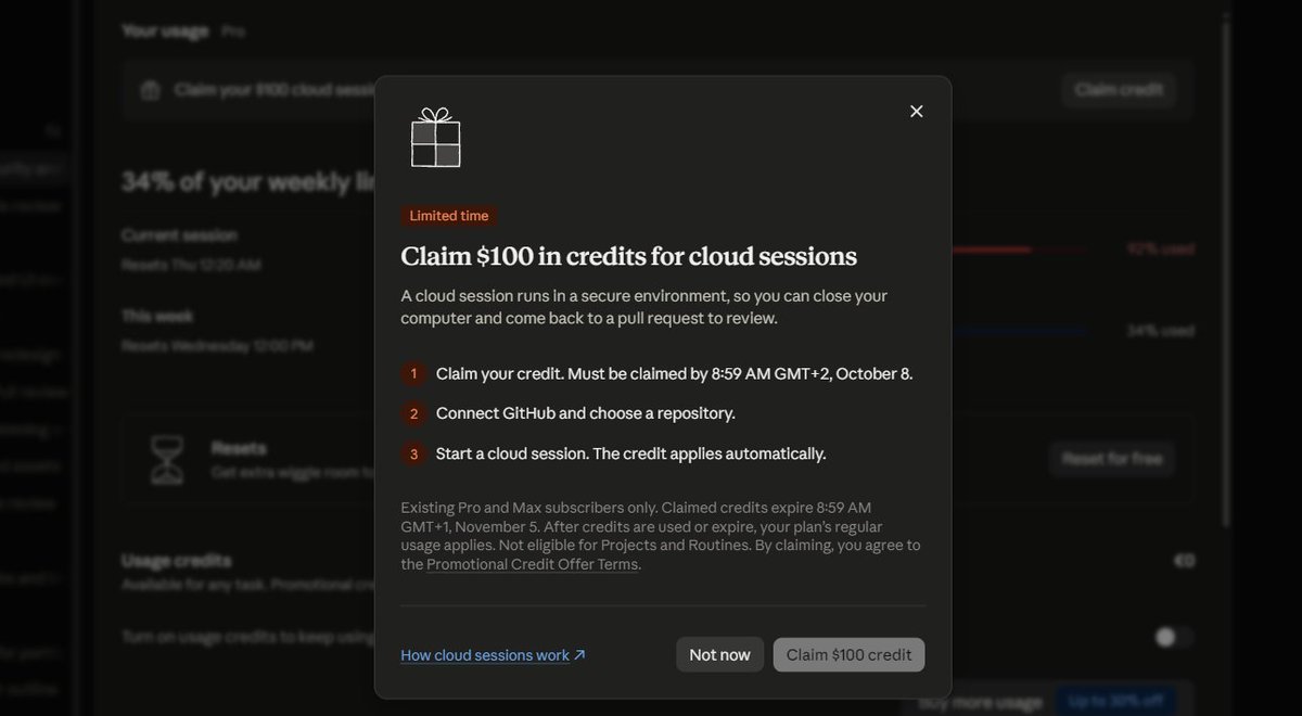 VaibhavSisinty's tweet photo. Anthropic is giving Claude Pro users $100 in free Claude Code credits.

The credit is for Claude Code cloud sessions, which keep working even when your laptop is closed.

It's used before your regular plan usage, so it doesn't eat into your limits.

How to claim it:

→ Run /claim-credit in Claude Code, or open the claim banner at https://t.co/ynqadzyQka

→ Connect your GitHub and pick a repository

→ Start a cloud session, and the credit applies automatically

Claim it by October 7 (11:59 PM PT). It expires November 4.

Pro tip: if you're on the Max plan, you get $250 instead of $100.

Only existing subscribers are eligible, one credit per account.