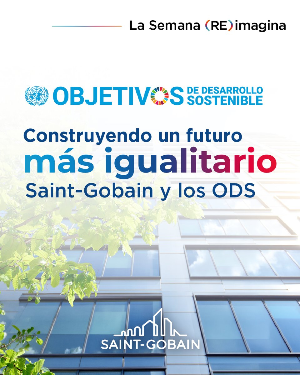 SaintGobainES's tweet photo. Hoy, en el Día de los Objetivos de Desarrollo Sostenible, culmina la Semana (RE)imagina: una hoja de ruta global a la que Saint-Gobain contribuye a través de su actividad, sus soluciones y sus compromisos.

#REimaginaConSaintGobain #MakingTheWorldABetterHome https://t.co/ki1viSduIk