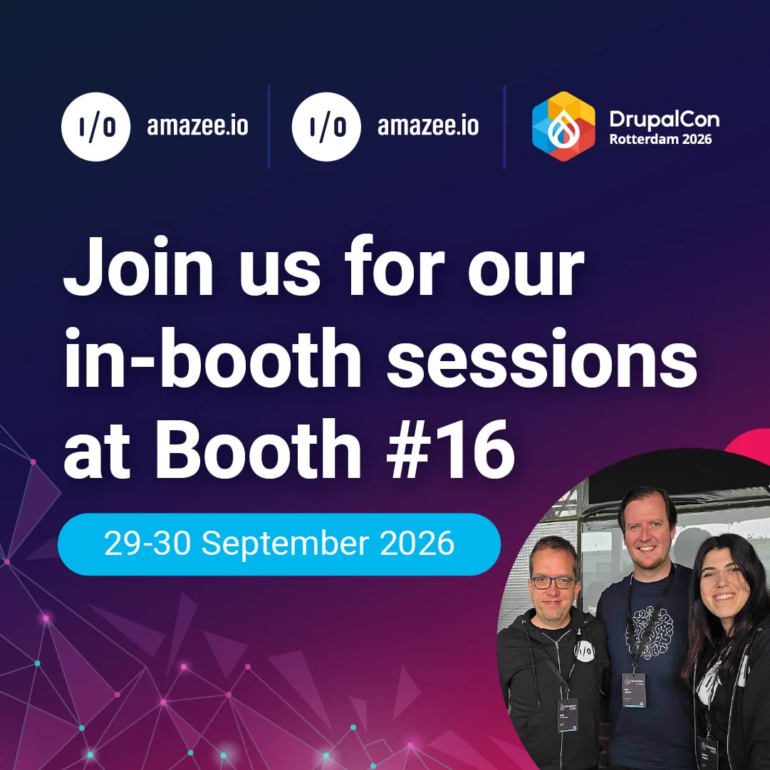 Promotional graphic for DrupalCon Rotterdam 2026 inviting attendees to in-booth sessions at amazee.io Booth #16 on September 29–30, featuring team members smiling.