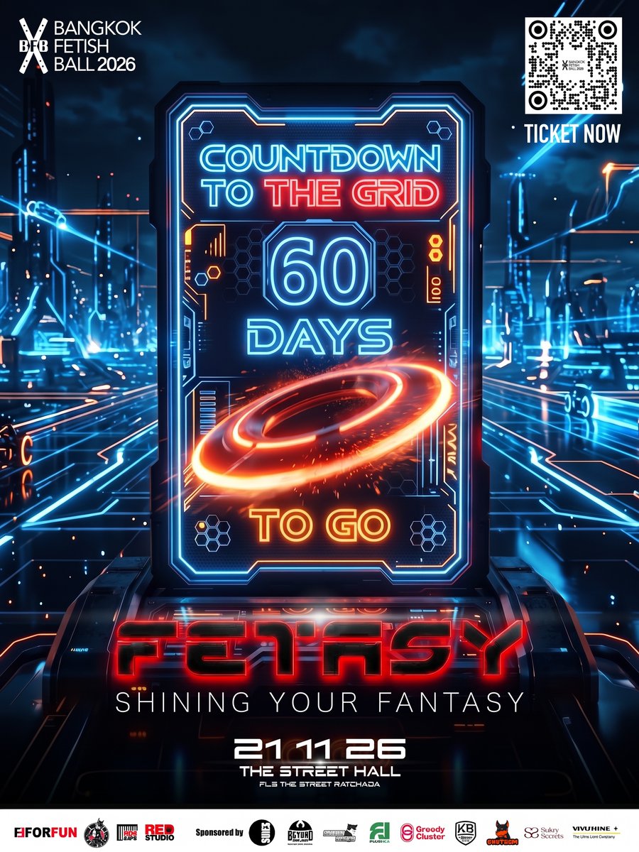 bkkfetishball's tweet photo. 60 DAYS TO GO
Bangkok Fetish Ball 2026 โ FETASY
21 Nov 2026 โข Bangkok
Get your gear ready.
See you on The GRID.
#fetasy #bkkftball #bkkfetishball2026 #forfunbangkok #forfuncommunity https://t.co/aRAdTWzSVz