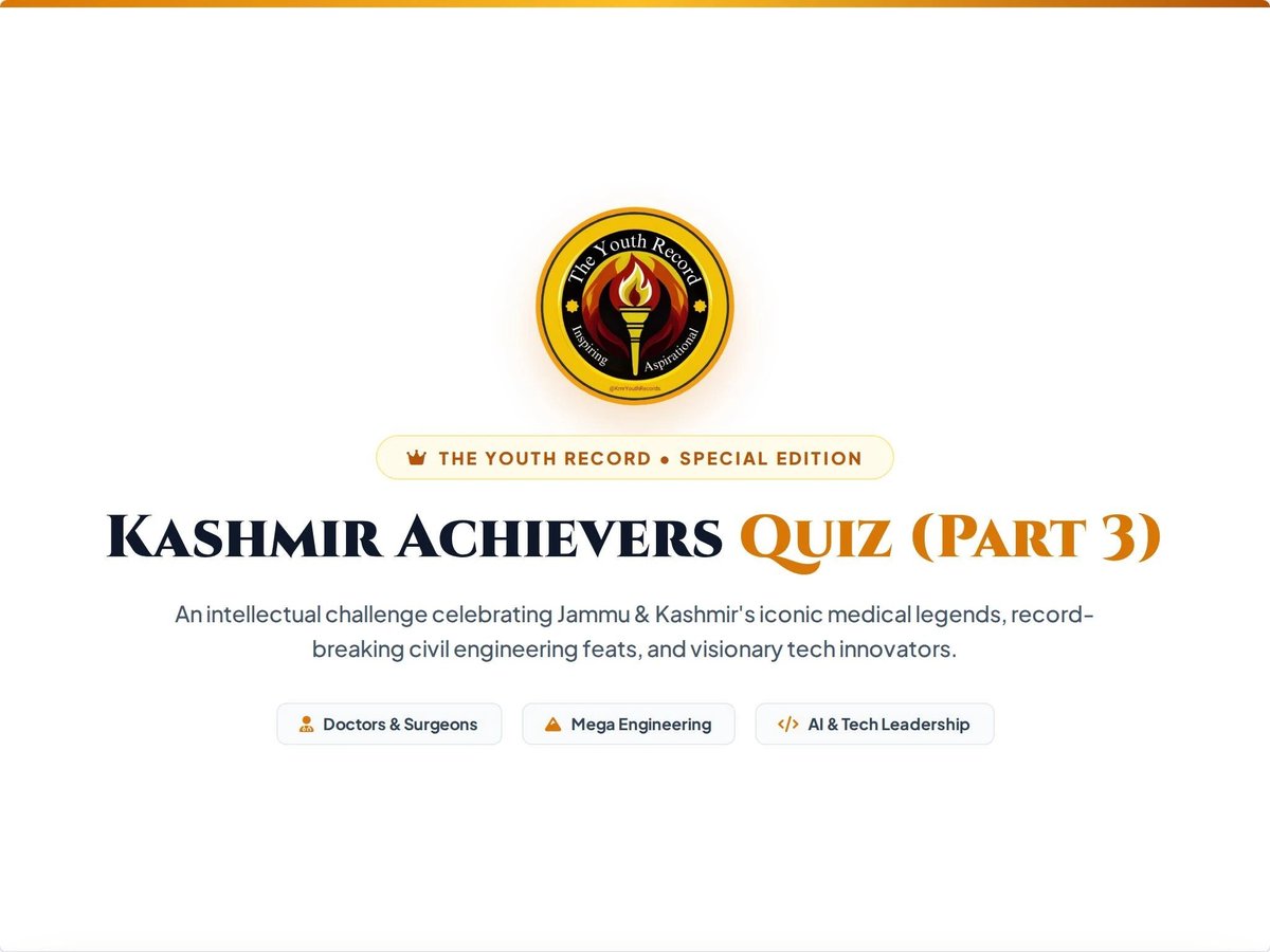 KmrYouthRecords's tweet photo. THE YOUTH RECORD | KASHMIR QUIZ – PART 3

From pioneering physicians and world-record engineering to healthcare and technology, Jammu & Kashmir has produced remarkable achievers.
Test your knowledge:

▪︎ Who is known as the Father of Modern Kashmiri Medicine?
▪︎ Which bridge is the world’s highest railway arch bridge?
▪︎ Who developed an AI Health Prediction App and founded Syntax School?
▪︎ Which premier institute at Soura is Kashmir’s apex tertiary healthcare centre?
▪︎ Which national engineering institute at Hazratbal was formerly known as REC Srinagar?

Answers: Q1–?, Q2–?, Q3–?, Q4–?, Q5–?

#TheYouthRecord #KashmirQuiz #KashmirAchievers #KashmirInnovators #KashmirTalent