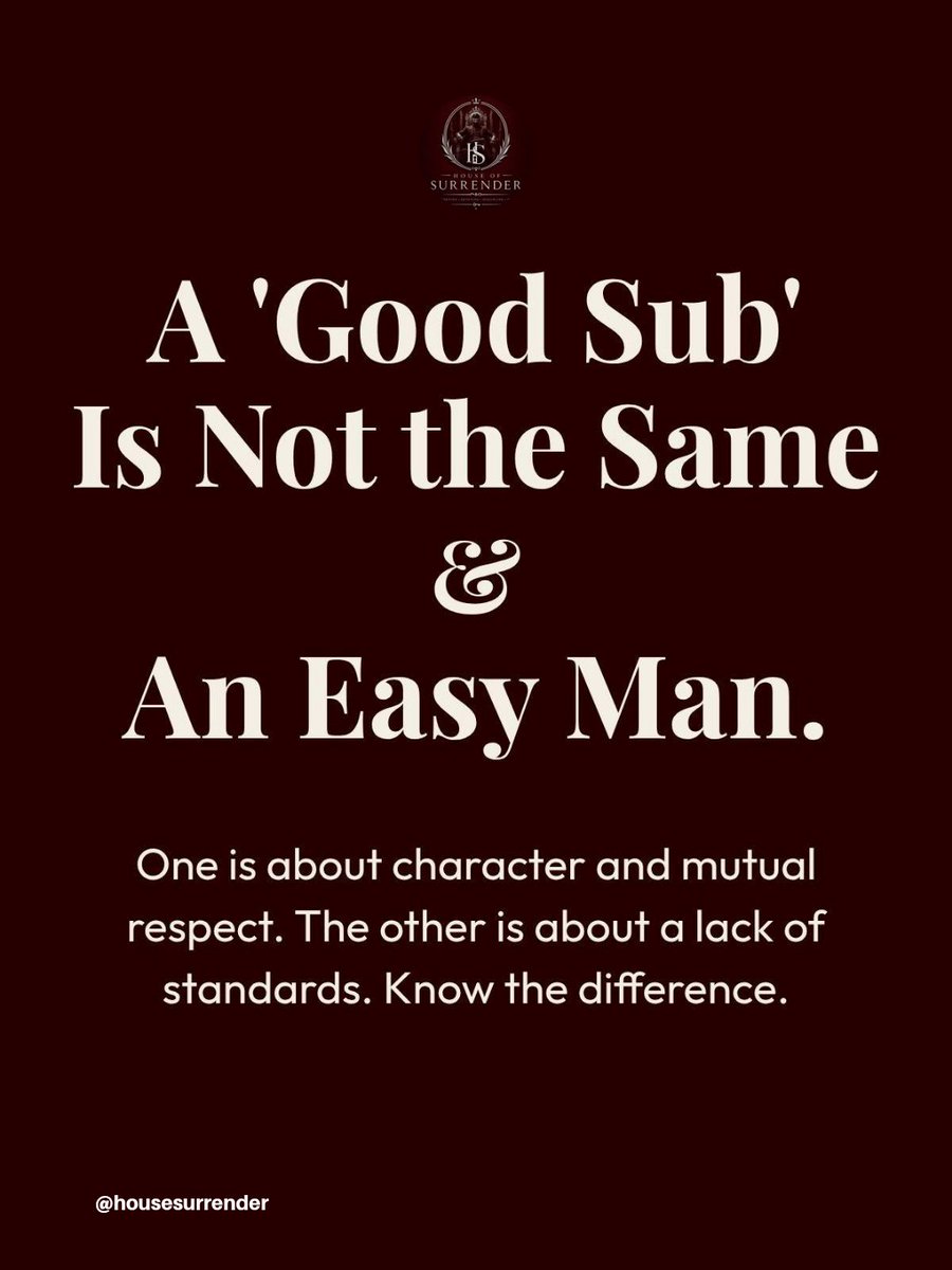 HouseSurrender's tweet photo. Submission isn’t about having no standards. It’s about choosing who is worthy of your surrender. https://t.co/TnGj3IT6jO