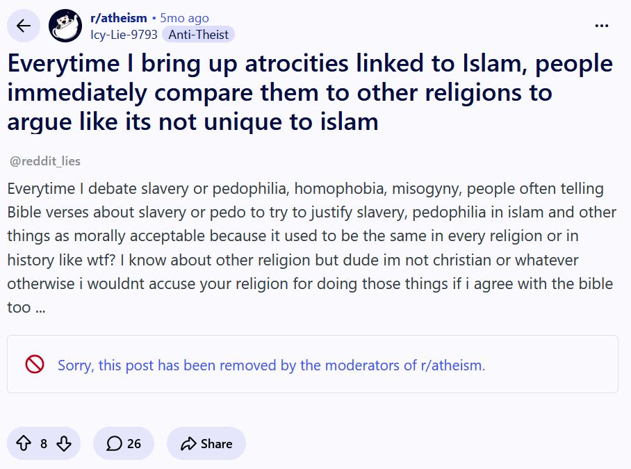 reddit_lies's tweet photo. "Sorry, but you can't talk about Islam like that here on r/atheism." https://t.co/3YnCcvtBsU