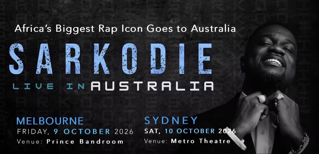 Hitta_0's tweet photo. SARKODIE  LIVE IN AUSTRALIA 🇦🇺 
SARKODIE  LIVE IN AUSTRALIA 🇦🇺 
SARKODIE  LIVE IN AUSTRALIA 🇦🇺 

📍 Melbourne — 9 October (2026)
📍 Sydney — 10 October (2026)

TICKETS 🎫 >>> https://t.co/ZhyDl4WjqB https://t.co/umzF2vdnV2