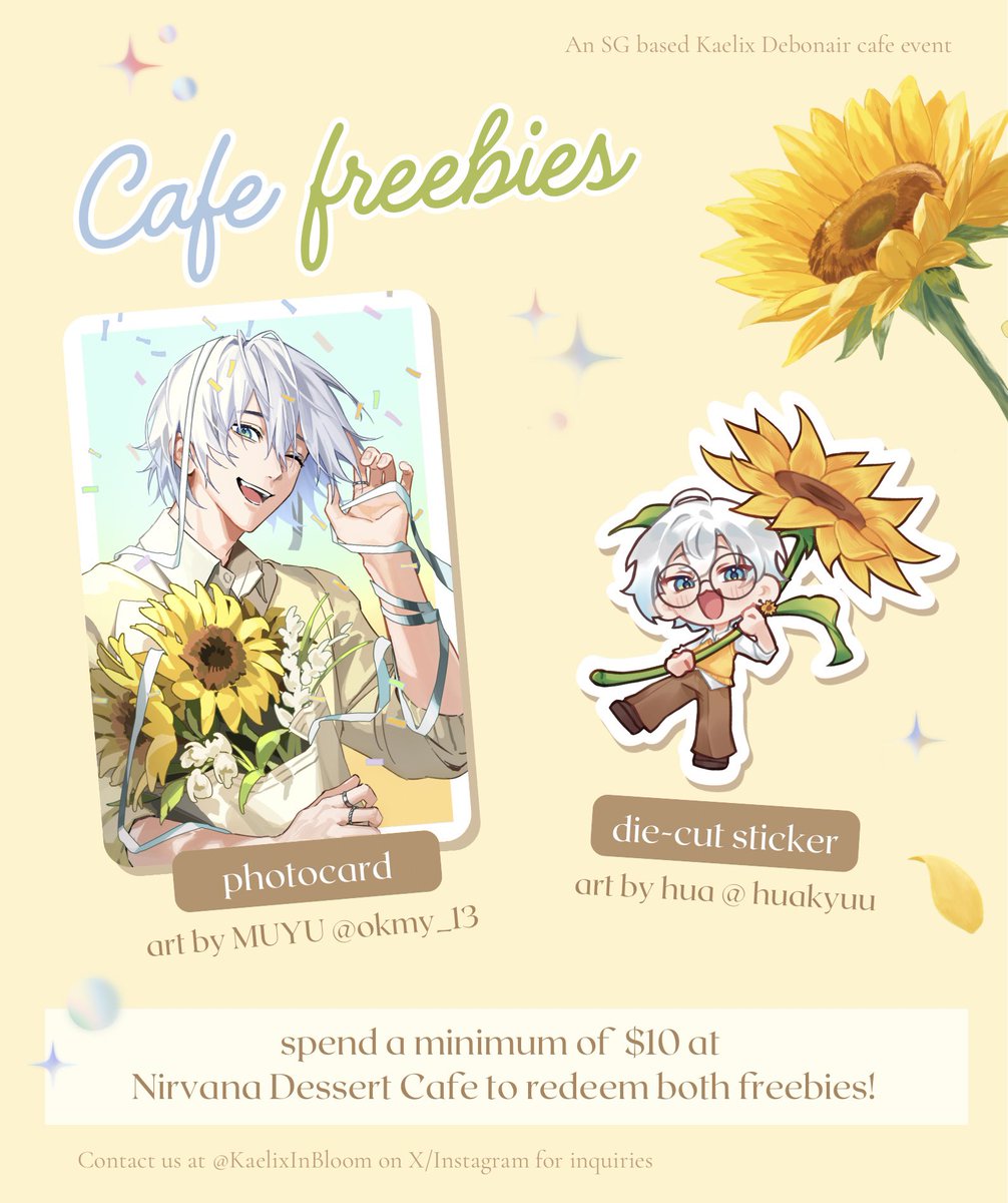 KaelixInBloom's tweet photo. some new blooms have sprouted.ᐟ🌻

take home some gifts from the cafe, lovingly crafted by the wonderful @okmy_13 (photocard) and @huakyuu (sticker)!

spend a minimum of $10 at Nirvana Dessert Cafe during the event to redeem both freebies. see you on the 1st of november! 💛 https://t.co/mpCsigc6ew