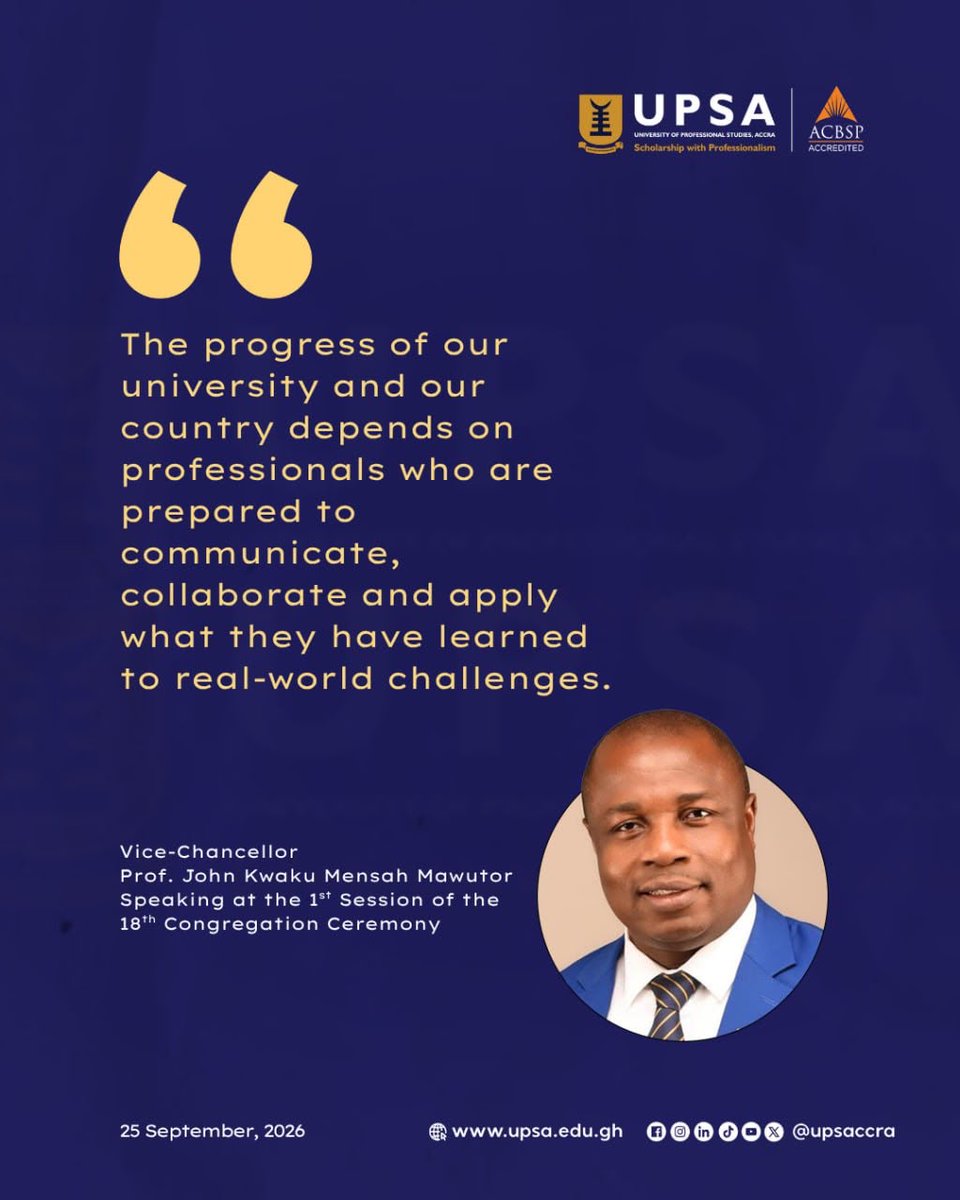 upsaccra's tweet photo. Prof. J.K. Mensah Mawutor, VC of UPSA: "The progress of our university and our country depends on professionals who are prepared to communicate, collaborate and apply what they have learned to real-world challenges." — 18th Congregation Ceremony.
#UPSA #Congregation2026 https://t.co/FFEVjPNYGr