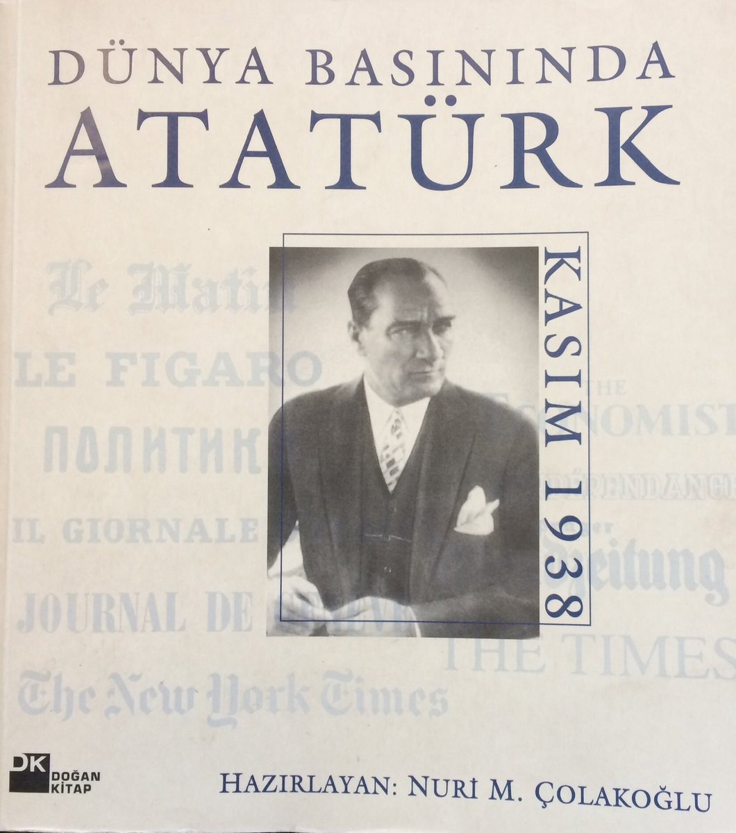 levvarchive's tweet photo. 📆11 Kasım 1938
📰Amerikan gazetesi New York Herald Tribune :

❝Neredeyse bir yılı silah, cephane ve üniforma gibi her türlü askeri gereci kaçak olarak toplamakla geçirdi. Bunların bir kısmını Rusya’dan, bir kısmını Antalya'daki İtalyanlar’dan ve hatta Yunanlıları İzmir'de destekleyen İngilizler’den alıyordu. Kemal'in ordusu saldırıya hazır olduğunda, Fransa’daki Amerikan ordu fazlası malzemeleri satan dükkânlardan bile silâh edindiği ortaya çıktı.❞

📕Nuri Çolakoğlu, "Dünya Basınında Atatürk : Kasım 1938", 2008, Sâhife 111.