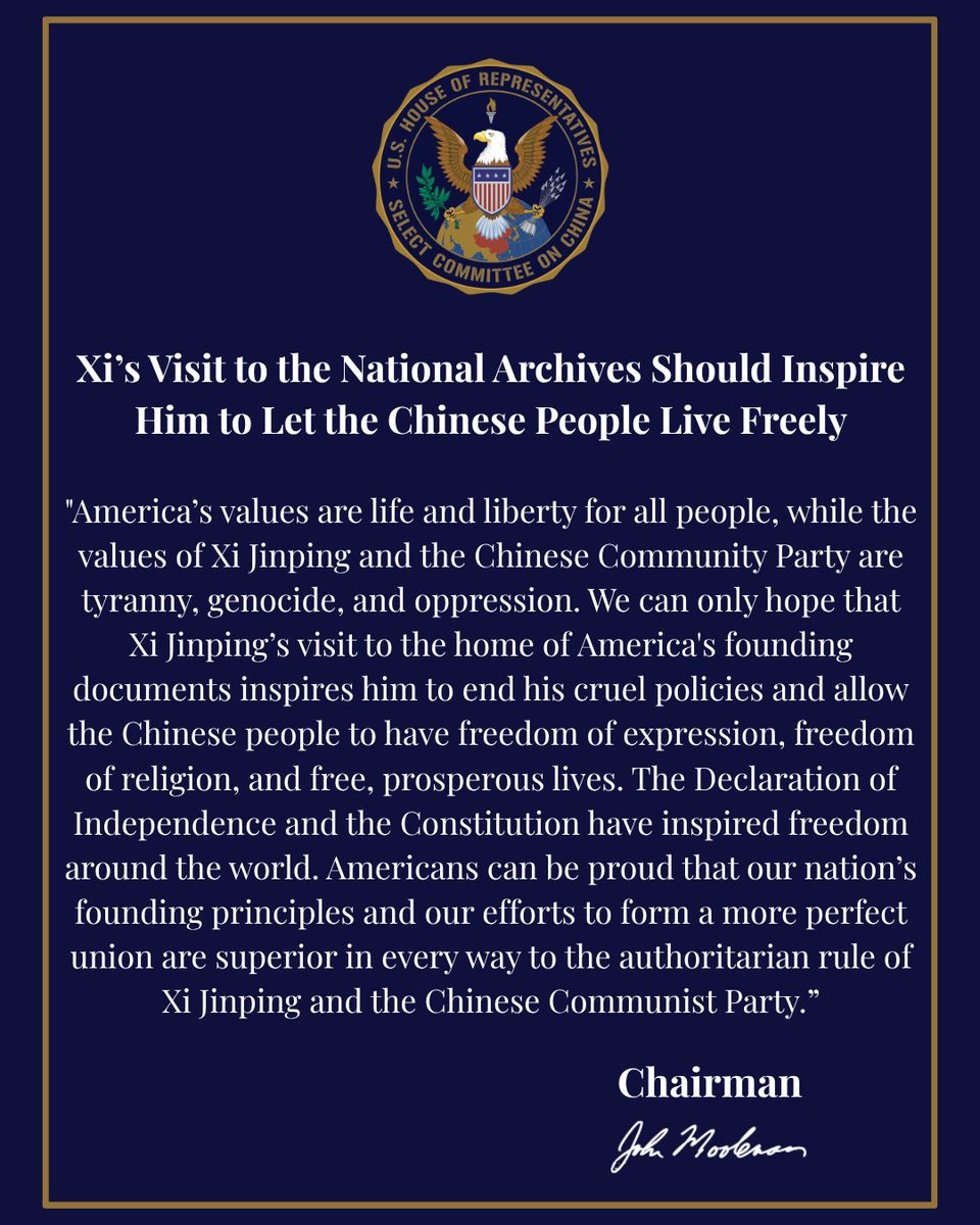 ChinaSelect's tweet photo. Today, Xi Jinping visited the National Archives Museum, the home of the Declaration of Independence and the Constitution. Here’s what Chairman @RepMoolenaar hopes he learned from the visit. https://t.co/TC6dKXmyI7