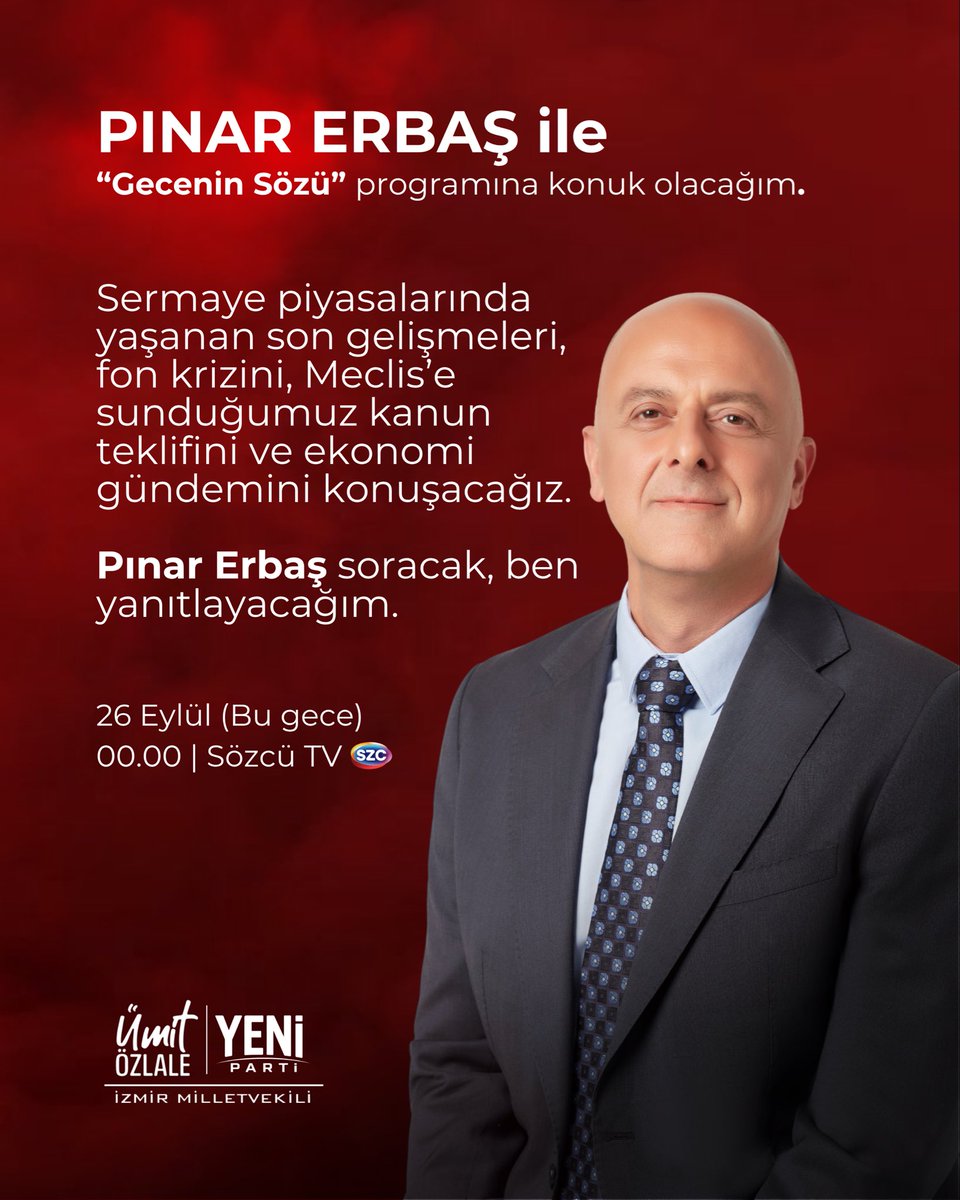 UmitOzlale's tweet photo. Bu gece 00.00’da Sözcü TV’de, Pınar Erbaş ile Gecenin Sözü programına konuk olacağım.

Sermaye piyasalarında yaşanan son gelişmelerden fon vurgununa, Meclis’e sunduğumuz kanun teklifinden ekonomi gündemine uzanan başlıkları konuşacağız.

@PINAR_ERBAS soracak, ben yanıtlayacağım. https://t.co/wln6ZtAoUy