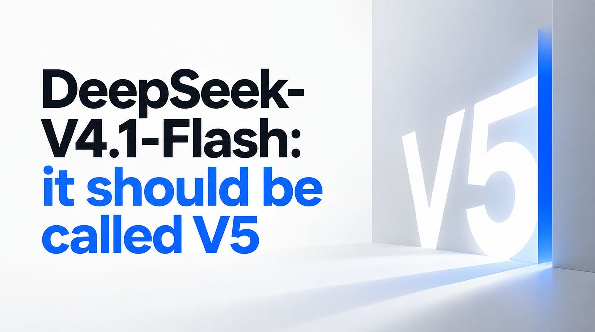 MediumAIStories's tweet photo. DeepSeek-V4.1-Flash: it should be called V5, open source, and beat Opus 5.0 by @xhinker

https://t.co/Ha181x0qgg https://t.co/Bepf1TmeYJ