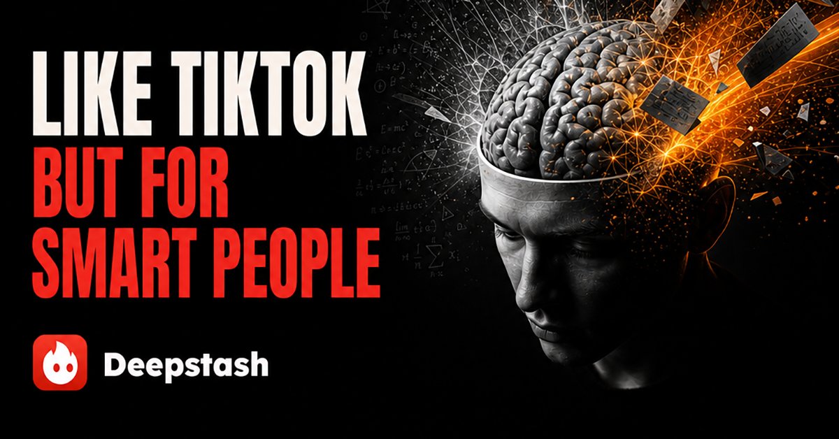 deepstash's tweet photo. You already spend 30 minutes a day scrolling on TikTok. What if that time made you smarter? Deepstash is quick, addictive ideas from the best books. Psychology. History. Philosophy. Stuff that actually sticks within 5 minutes.