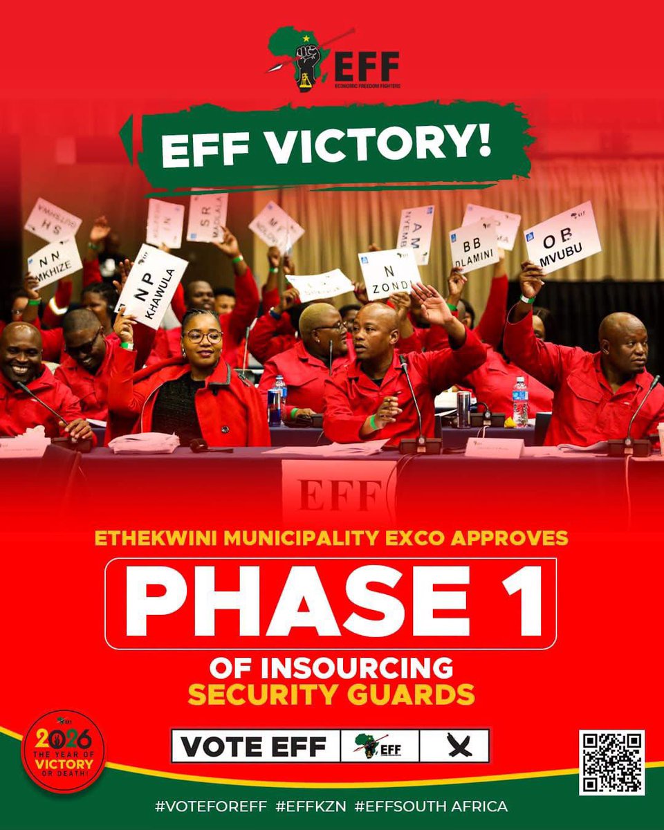 EFFSouthAfrica's tweet photo. The EFF in KwaZulu-Natal welcomes the eThekwini Municipality EXCO’s approval of Phase 1 of the insourcing of security guards, marking a significant step towards ending the exploitation of workers.
#VoteEFF2026 #VictoryOrDeath https://t.co/hdWqJclADS