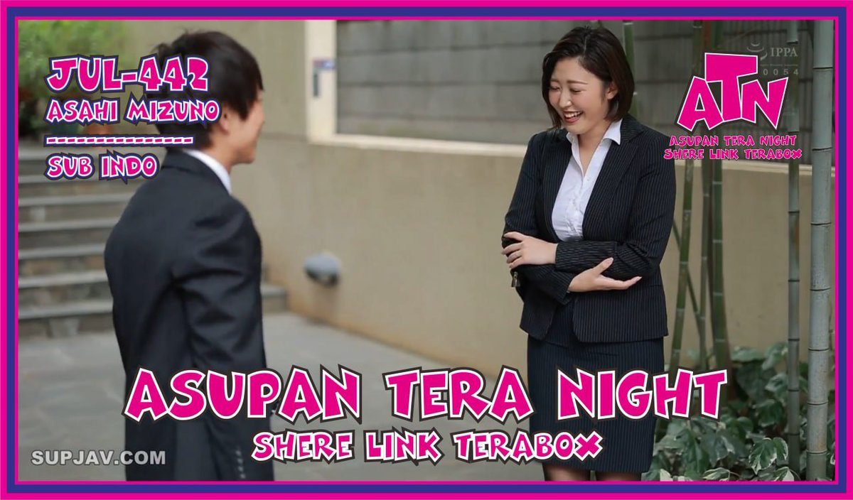 atnterabox's tweet photo. Kode : JUL-442 
Judul : Bersama Boss 
Artis : Asahi Mizuno
Sub : Indo
=========================================
🎥Link Nonton Terabox 👇👇👇
https://t.co/MVqu678uca
========================================= https://t.co/nJS8mJodct
