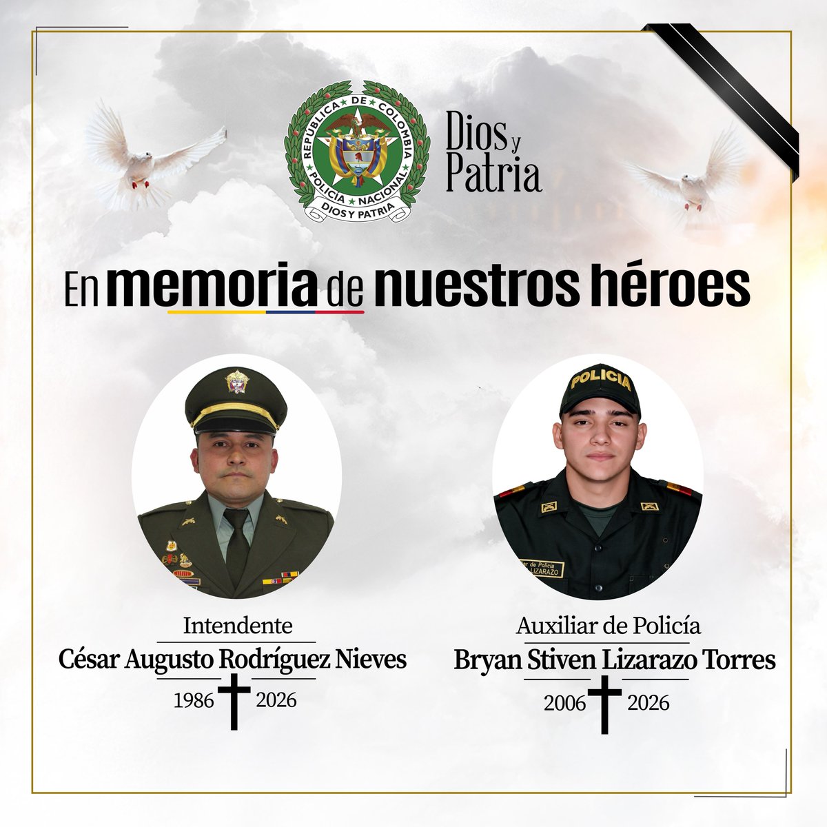PoliciaColombia's tweet photo. #EnMemoriaDeNuestrosHéroes | Hoy Colombia despide con profundo dolor a dos policías que fueron asesinados en un vil ataque con arma de fuego.

El señor intendente César Augusto Rodríguez Nieves llevaba 20 años entregando su vida a proteger a los colombianos.

El señor auxiliar de policía Bryan Stiven Lizarazo Torres, de tan solo 19 años, tenía toda una vida por delante. Había elegido el camino del servicio y vestía con orgullo el uniforme de la Policía Nacional.

Esta mañana, mientras se movilizaban en una patrulla en Ábrego, Norte de Santander y se dirigían a realizar una actividad de prevención y acercamiento con la comunidad, fueron víctimas de un cobarde ataque con arma de fuego.

No eran solo policías. Eran hijos, familiares, compañeros y amigos.

Hoy el dolor enluta a dos familias, a toda una institución y a Colombia.

Desplegaremos todas las capacidades institucionales para dar con los responsables de este hecho y llevarlos ante la justicia.

#DiosYPatria