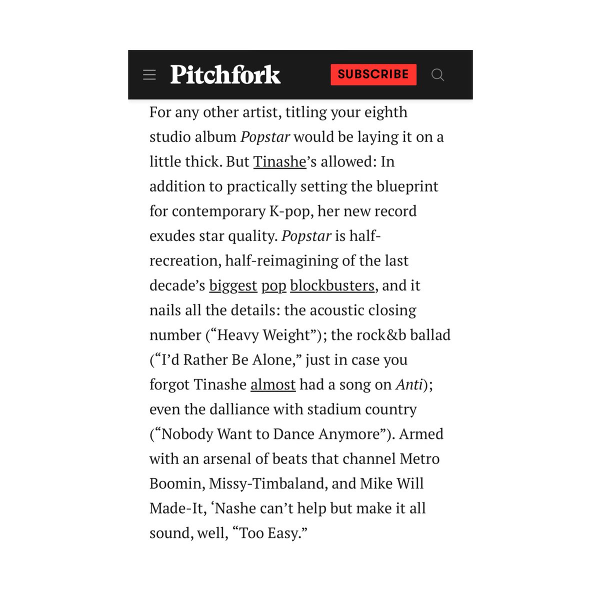 tinashedata's tweet photo. Pitchfork highlights Tinashe’s ‘Popstar’ in its latest article. 

‘For any other artist, titling your eighth studio album Popstar would be laying it on a little thick. But Tinashe’s allowed: In addition to practically setting the blueprint for contemporary K-pop, her new record exudes star quality.’