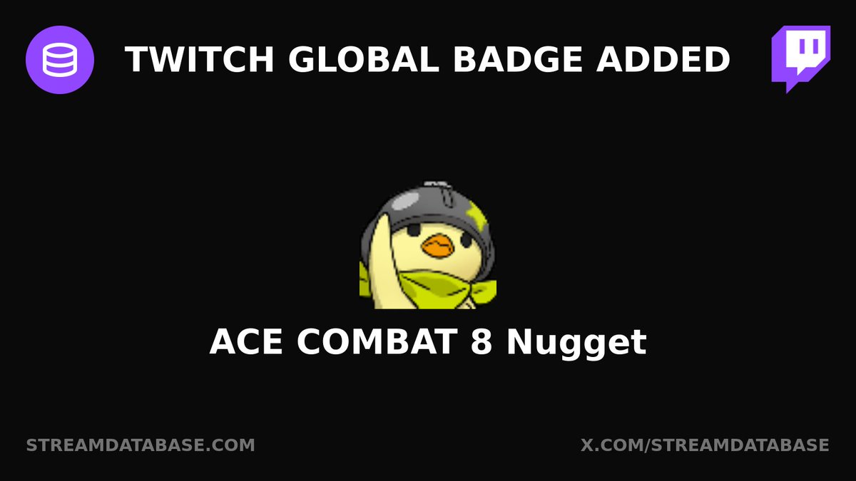 StreamDatabase's tweet photo. Twitch global badge added: ACE COMBAT 8 Nugget https://t.co/IkPXZaZXqE