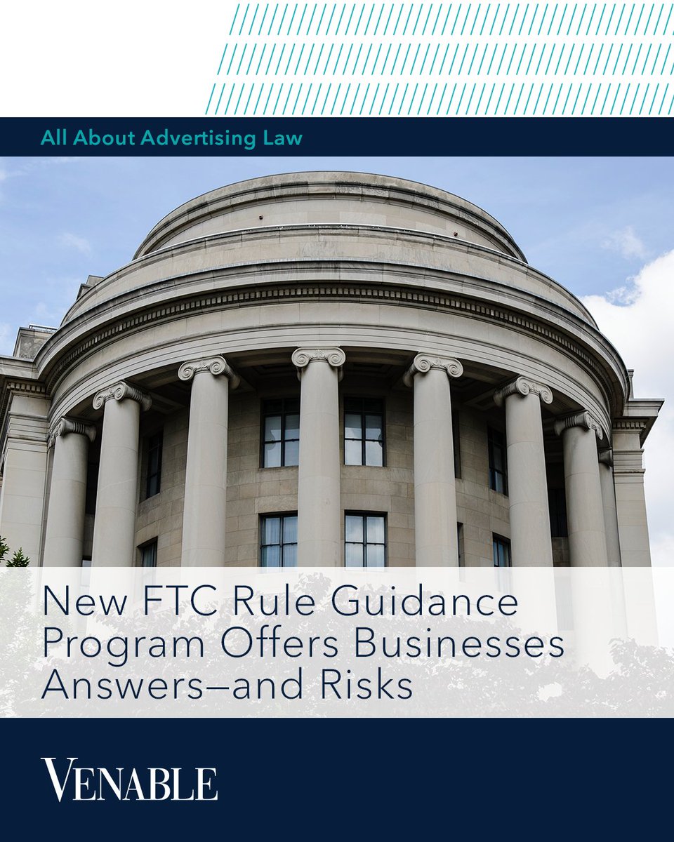 VenableLLP's tweet photo. The FTC’s Bureau of Consumer Protection has announced a new program that gives businesses and industry groups a new way to seek guidance about ambiguities in FTC rules.
Read more: https://t.co/hfSjQgZIfN
#FTC #FTCRules #AdvertisingandMarketing https://t.co/a6Bm0R4ZT2