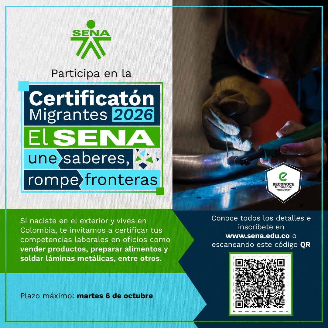SENAComunica's tweet photo. Tus conocimientos tienen valor, estés donde estés. 🌎

Participa en la Certificatón Migrantes 2026 ‘El SENA une saberes, rompe fronteras’ y certifica tu experiencia laboral con el SENA.

📅 Inscríbete hasta el martes 6 de octubre.
💻 Modalidad virtual | 400 cupos.

👉 Ingresa a https://t.co/pAST3cEz9U o escanéa el código QR de la pieza y conoce cómo participar.

#TuExperienciaVale