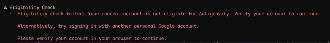 Antigravity setup screen showing an eligibility-check failure and browser verification prompt