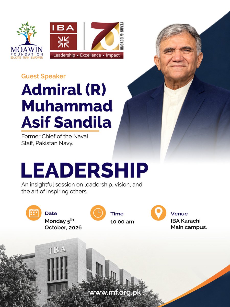 MoawinPakistan's tweet photo. Moawin Foundation heads to IBA Karachi on 5 October 2026 at 10 AM for a session on Leadership, Vision &amp; Inspiring Others with Chairman MF, Admiral (R) Muhammad Asif Sandila, former Naval Chief.

#MoawinFoundation #Leadership #IBA  @ibakhiofficial https://t.co/hmKwHlk5wg