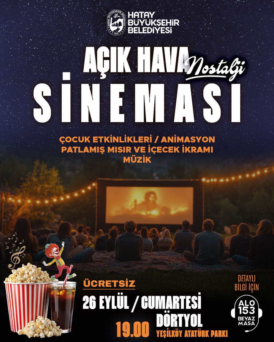 HatayBSB's tweet photo. Açık Hava Nostalji Sinemamız Dörtyol’da devam ediyor. 🎬

Çocuk etkinlikleri, animasyon, müzik ve ikramlarımızla 26 Eylül Cumartesi saat 19.00’da Yeşilköy Atatürk Parkı’nda gerçekleştireceğimiz ücretsiz gösterimimize davetlisiniz. https://t.co/F1hveCuMz3