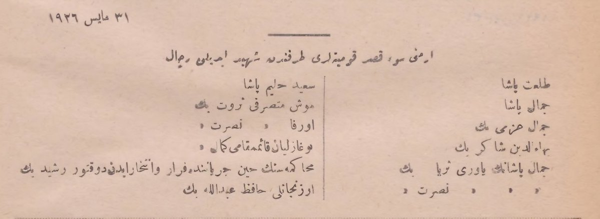 Talhaburakunlu's tweet photo. "Ermeni suikast komiteleri tarafından şehit edilen rical:

-Talat Paşa 
-Cemal Paşa 
-Said Halim Paşa 
-Cemal Azmi Bey 
-Boğazlıyan Kaymakamı Kemâl Bey 
-Bahaeddin Şakir Bey 
-Muş Mutasarrıfı Servet Bey 
-Urfa Mutasarrıfı Nusret Bey 
-Muhakemesinin hin-i cereyanında firar ve intihar eden Doktor Reşit Bey 
-Cemal Paşa’nın yaveri Süreyya Bey 
-Cemal Paşa’nın yaveri Nusret Bey 
-Erzincanlı Hafız Abdullah Bey"